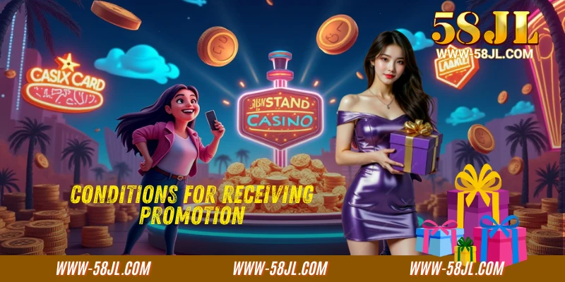 Conditions for Receiving the 58JL first deposit promotion