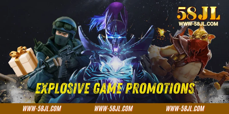 Explosive Game Promotions