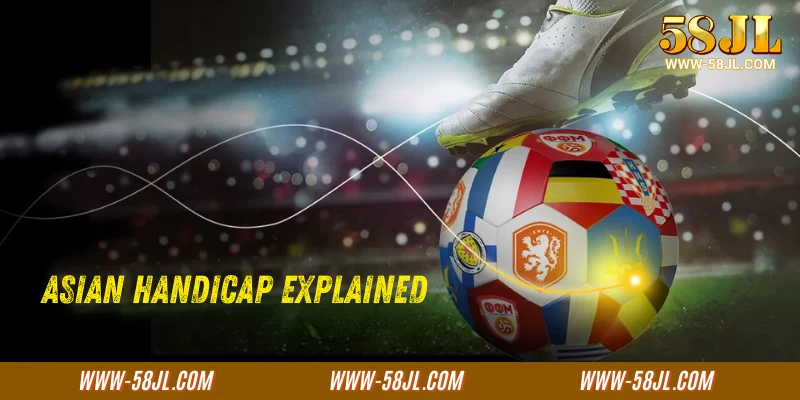 Asian Handicap Explained