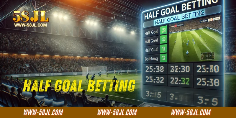 Half Goal Betting: When to Place and When to Avoid