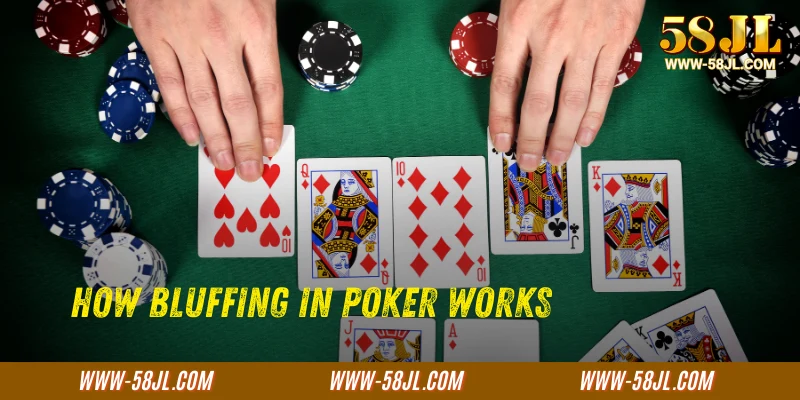 How Bluffing in Poker Works